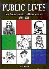 Book cover: Public Lives – New Zealand Premiers and Prime Ministers 1856-2003